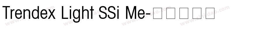 Trendex Light SSi Me字体转换
